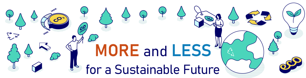 MORE and LESS for a Sustainable Future