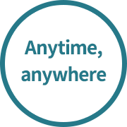 Anytime, anywhere